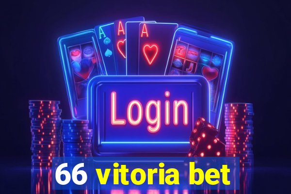 66 vitoria bet